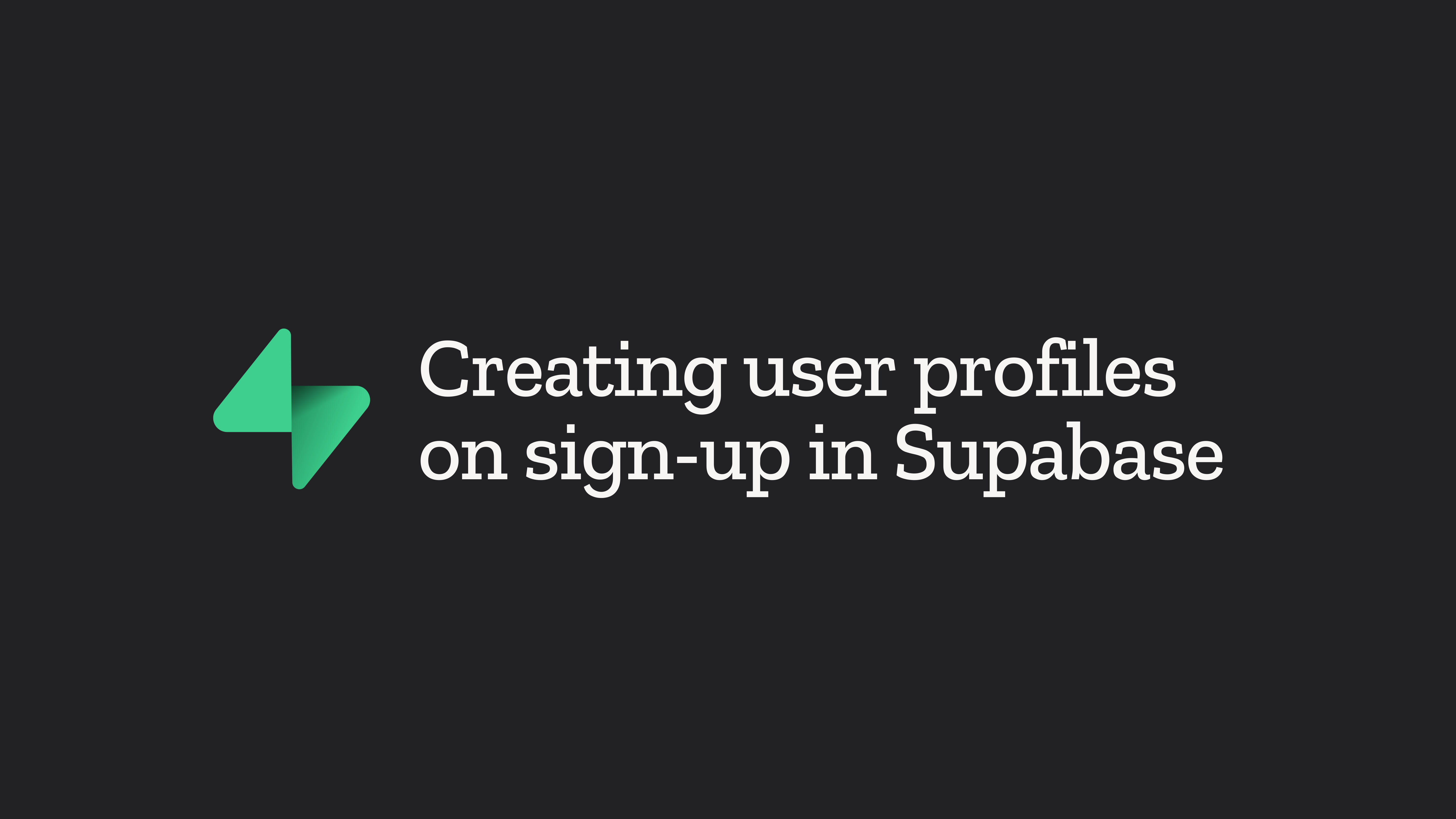Creating user profiles on sign-up in Supabase